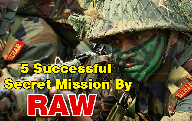 5 Unknown mind-boggling declassified mission of Indian Intelligence agency RAW